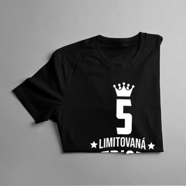 5 let Limitovaná edice - dětské tričko s potiskem - darek k narodeninám