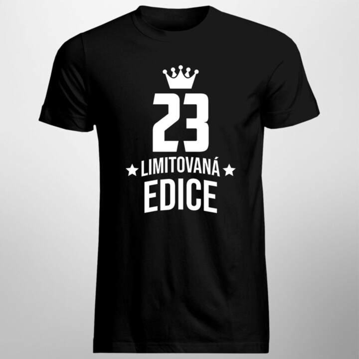 23 let Limitovaná edice - pánské tričko s potiskem - darek k narodeninám