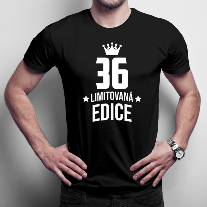 36 let Limitovaná edice - pánské tričko s potiskem - darek k narodeninám
