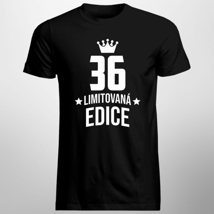 36 let Limitovaná edice - pánské tričko s potiskem - darek k narodeninám
