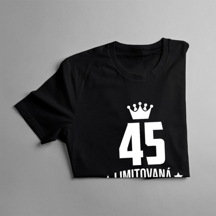 45 let Limitovaná edice - pánské tričko s potiskem - darek k narodeninám