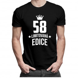 58 let Limitovaná edice - pánské tričko s potiskem - darek k narodeninám