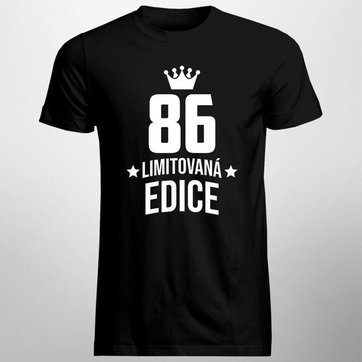 86 let Limitovaná edice - pánské tričko s potiskem - darek k narodeninám