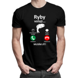 Ryby volají, musím jít - pánské tričko s potiskem