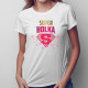 Super holka - dámské tričko s potiskem