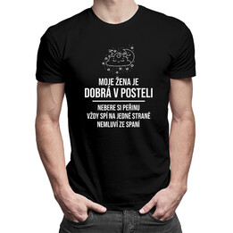 Moje žena je dobrá v posteli - pánské tričko s potiskem