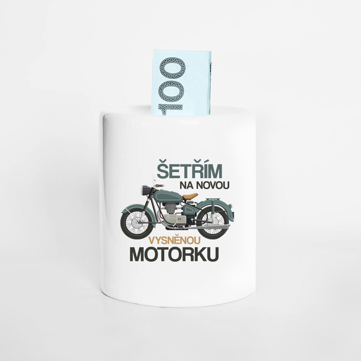 Šetřím na novou vysněnou motorku  - prasátko s potiskem