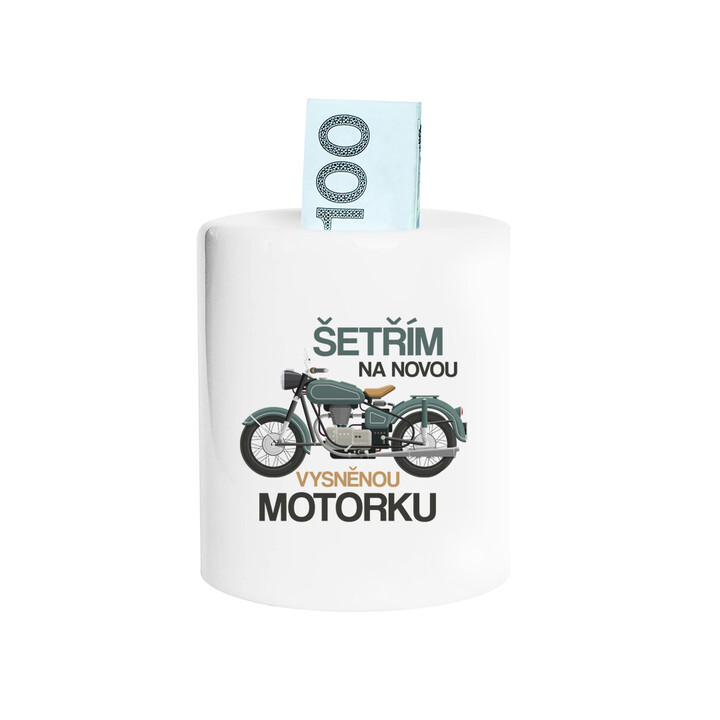 Šetřím na novou vysněnou motorku  - prasátko s potiskem
