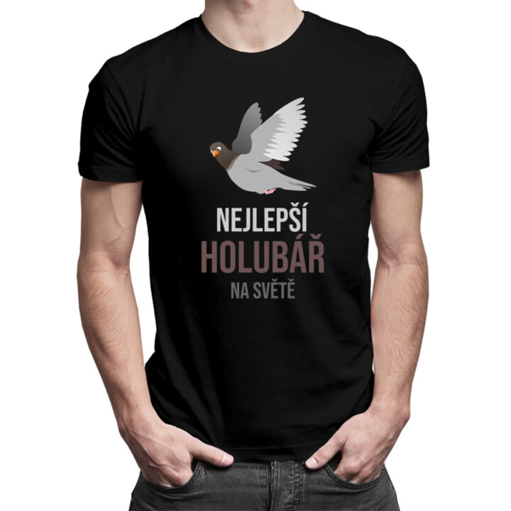 Nejlepší holubář na světě - pánské tričko s potiskem