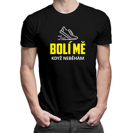 Bolí mě, když neběhám - pánské tričko s potiskem