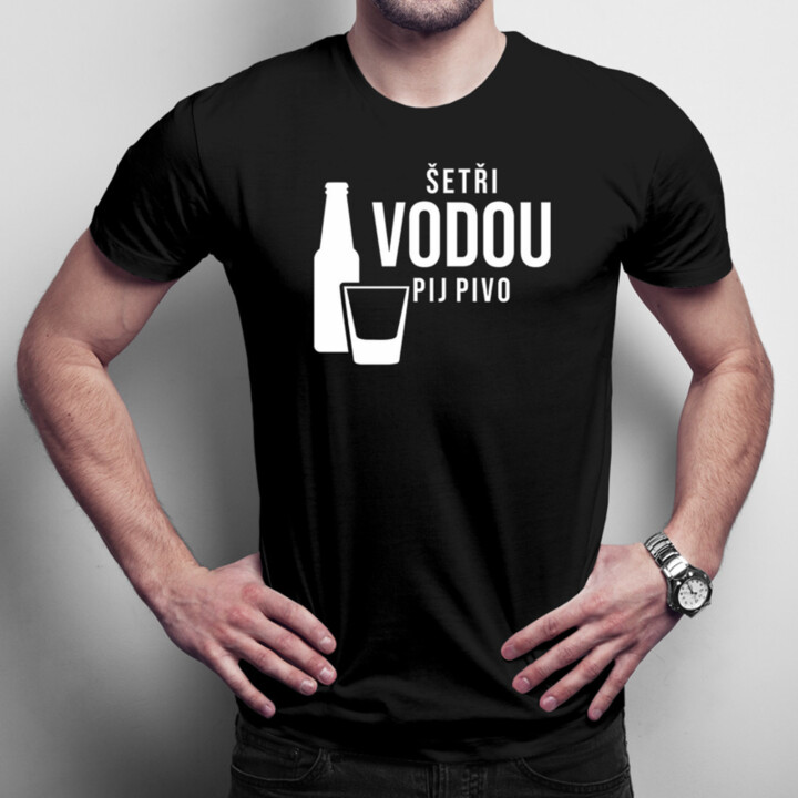 Šetři vodou - pij pivo - pánské tričko s potiskem