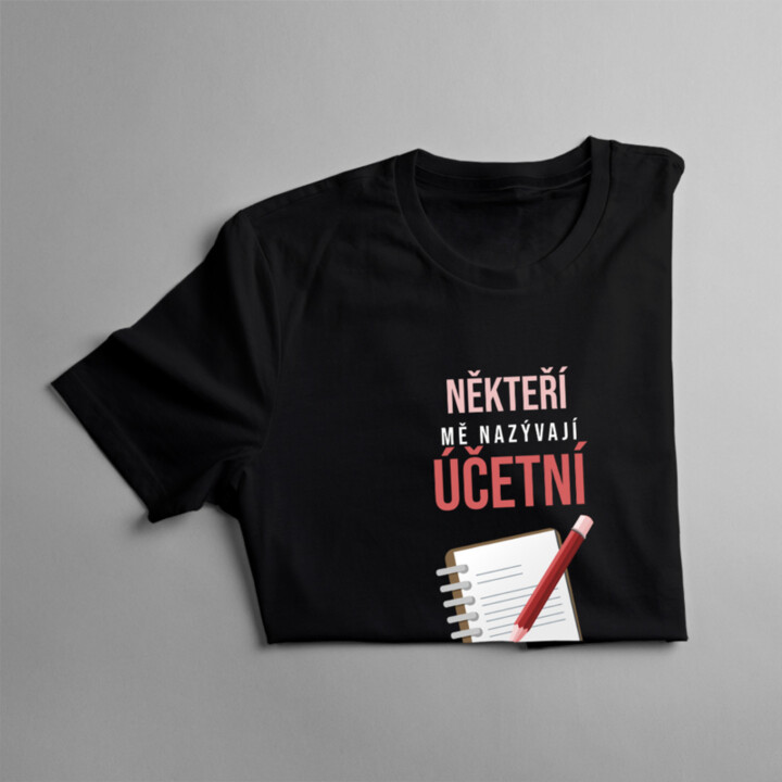 Někteří mě nazývají účetní - dámské tričko s potiskem