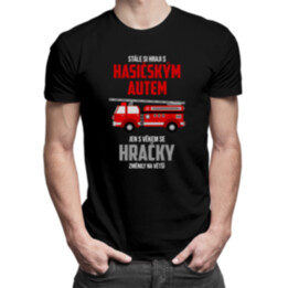 Stále si hraji s hasičským autem - pánské tričko s potiskem