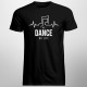No dance no life - pánské tričko s potiskem