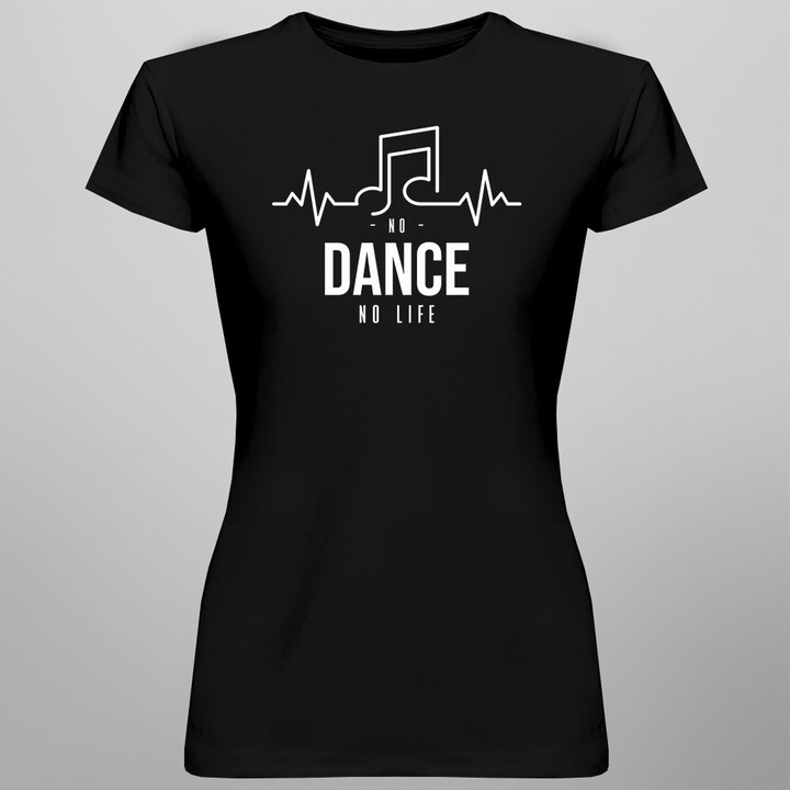 No dance no life - dámské tričko s potiskem