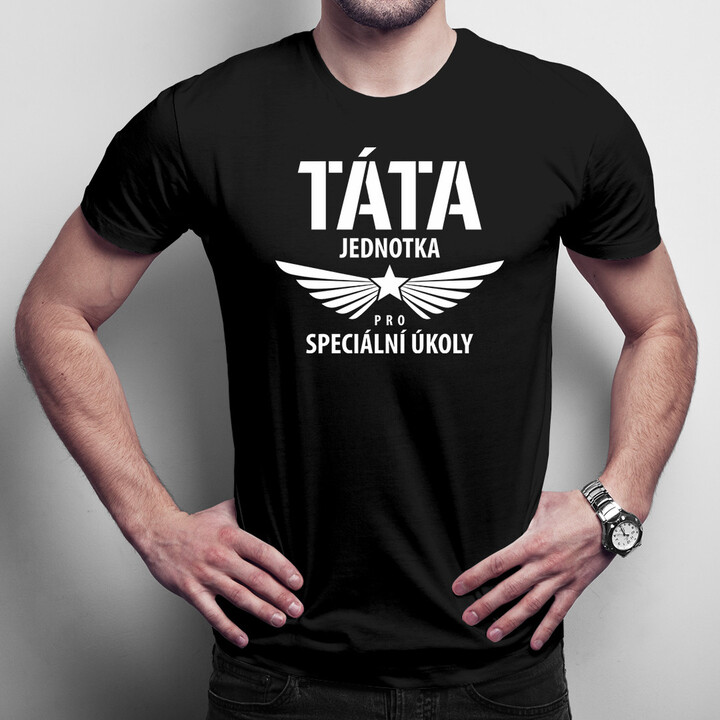 Táta - jednotka pro speciální úkoly - pánské tričko s potiskem