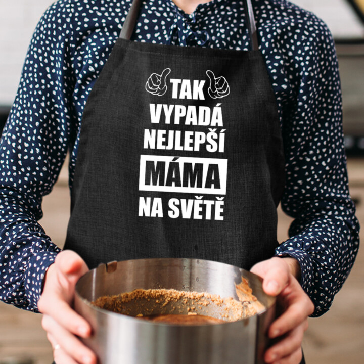 Tak vypadá nejlepší máma na světě - zástěra