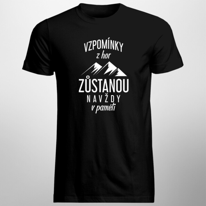 Vzpomínky z hor zůstanou navždy v paměti - pánské tričko s potiskem