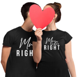 Komplet pro páry - Mr. Right, Mrs. Always Right - trička s potiskem