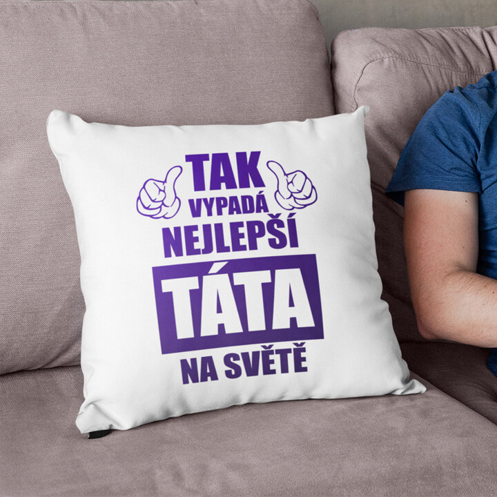 Tak vypadá nejlepší táta na světě - polštář