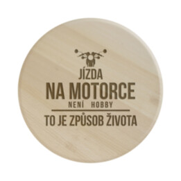 Jízda na motorce není hobby, to je způsob života - kulaté prkénko s gravírováním