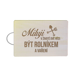 Miluji v životě dvě věci: být rolníkem a vaření - kuchyňská prkénka