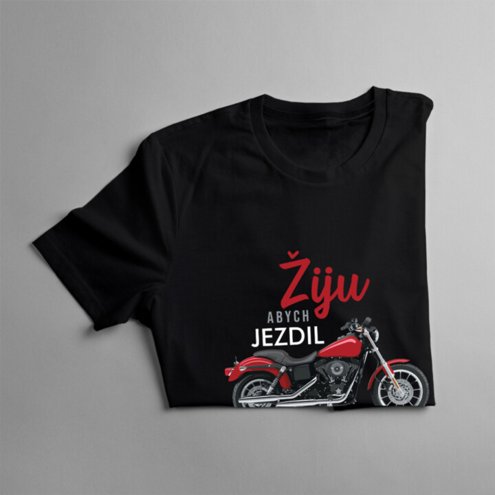 Žiju, abych jezdil - pánské tričko s potiskem