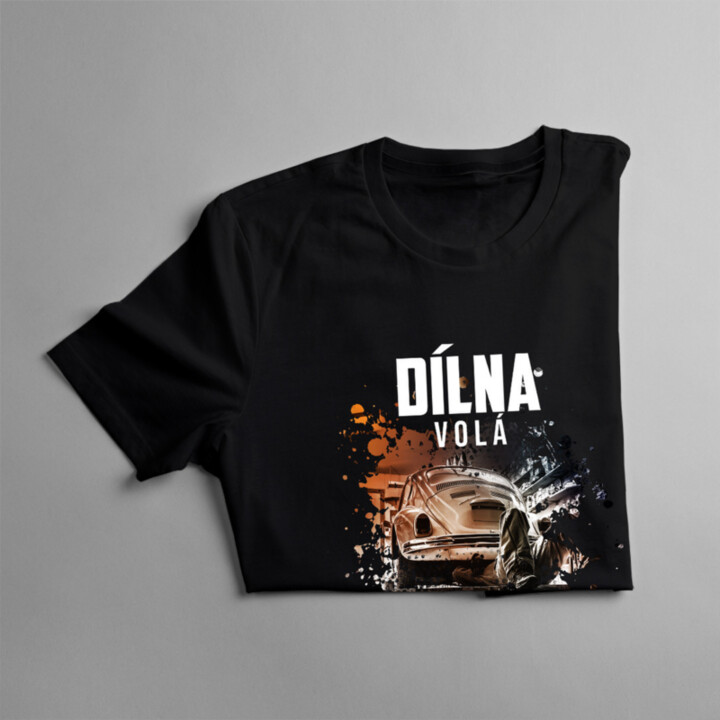 Dílna volá, musím jít - pánské tričko s potiskem