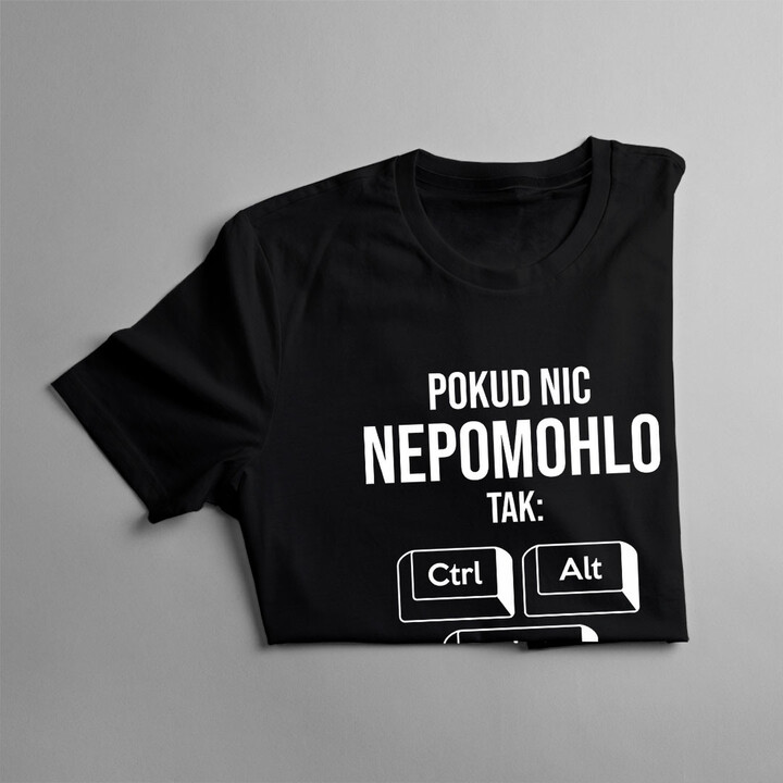 Pokud nic nepomohlo, tak: ctrl + alt + delete - dámské tričko s potiskem