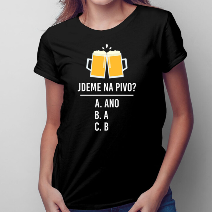 Jdeme na pivo? - dámské tričko s potiskem