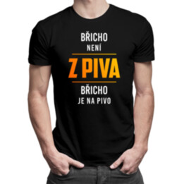 Břicho není z piva, břicho je na pivo - pánské tričko s potiskem