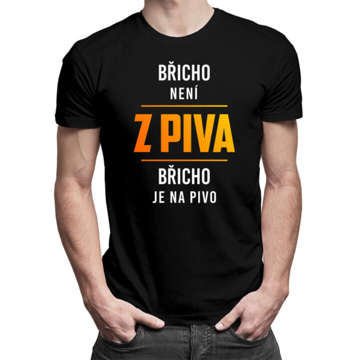 Břicho není z piva, břicho je na pivo - pánské tričko s potiskem
