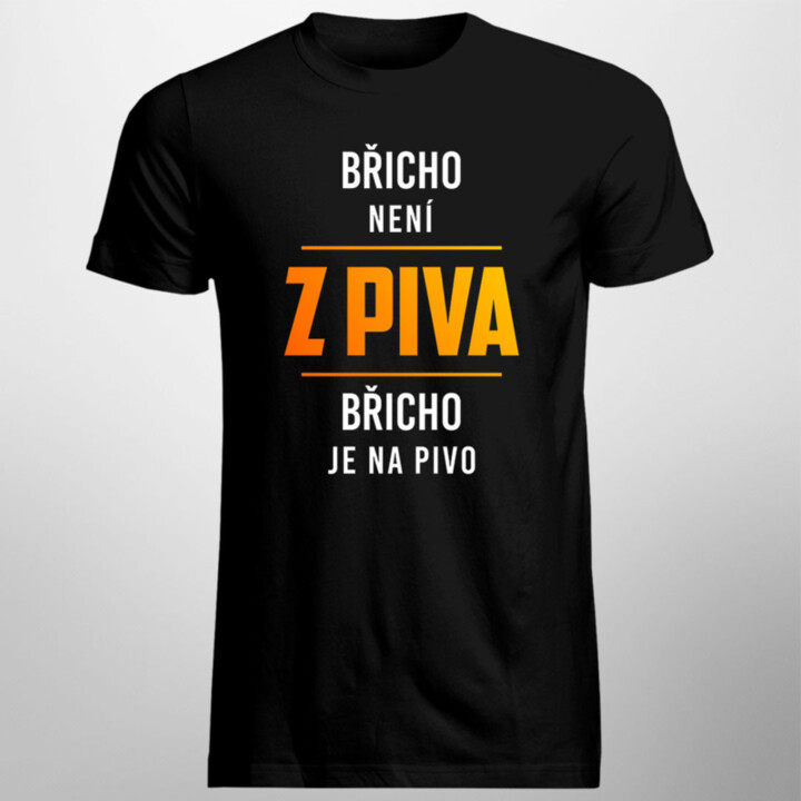Břicho není z piva, břicho je na pivo - pánské tričko s potiskem