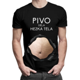 Pivo dělá hezká těla v3- pánské tričko s potiskem