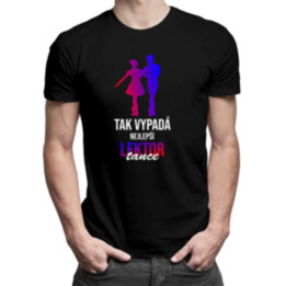Tak vypadá nejlepší lektor tance - pánská trička  s potiskem