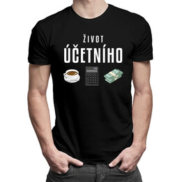 Život účetního - pánské tričko s potiskem