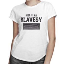 Hraji na klávesy - dámské tričko s potiskem