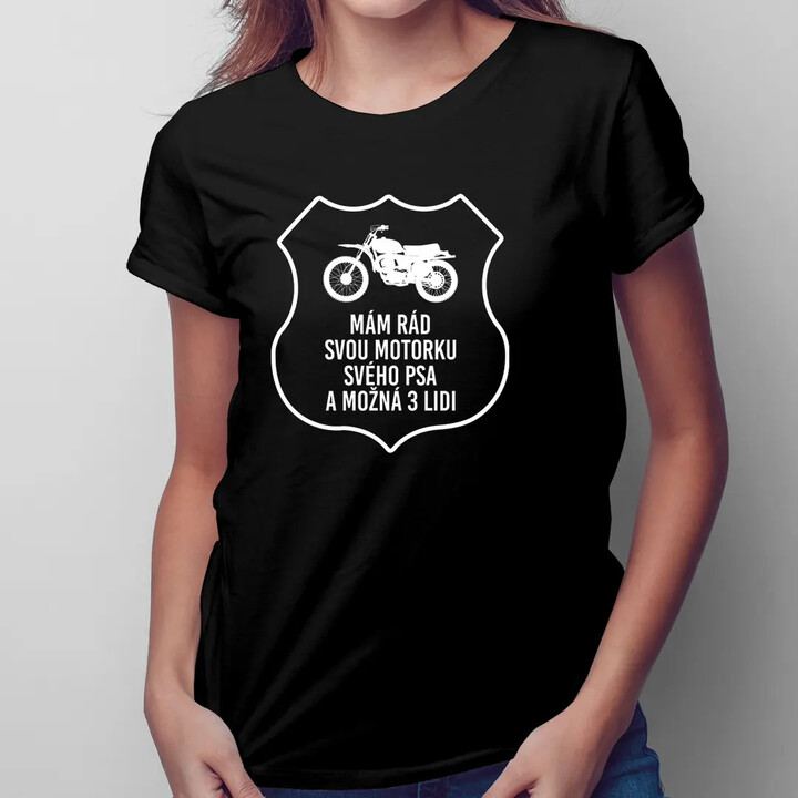 Mám rád svou motorku - dámské tričko s potiskem