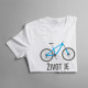 Život je lepší na kole - dámské tričko s potiskem