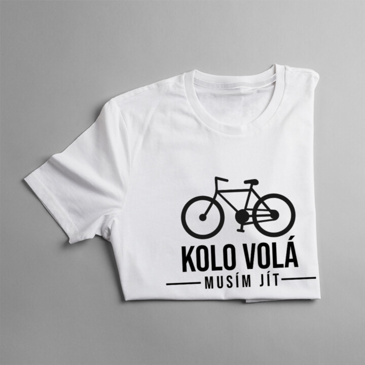 Kolo volá - musím jít - dámské tričko s potiskem