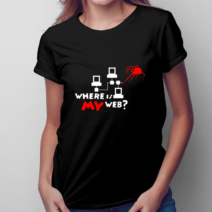 Where is my web? - dámské tričko s potiskem