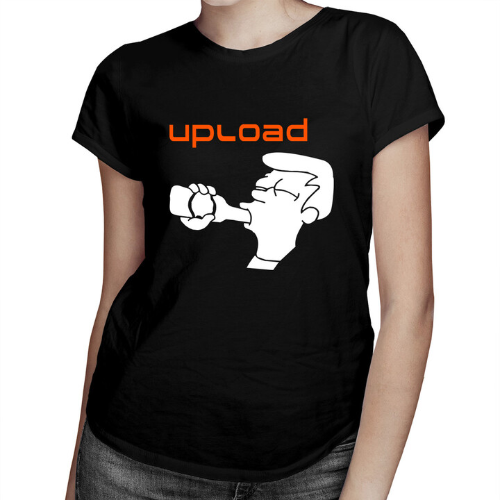 Upload - dámské tričko s potiskem