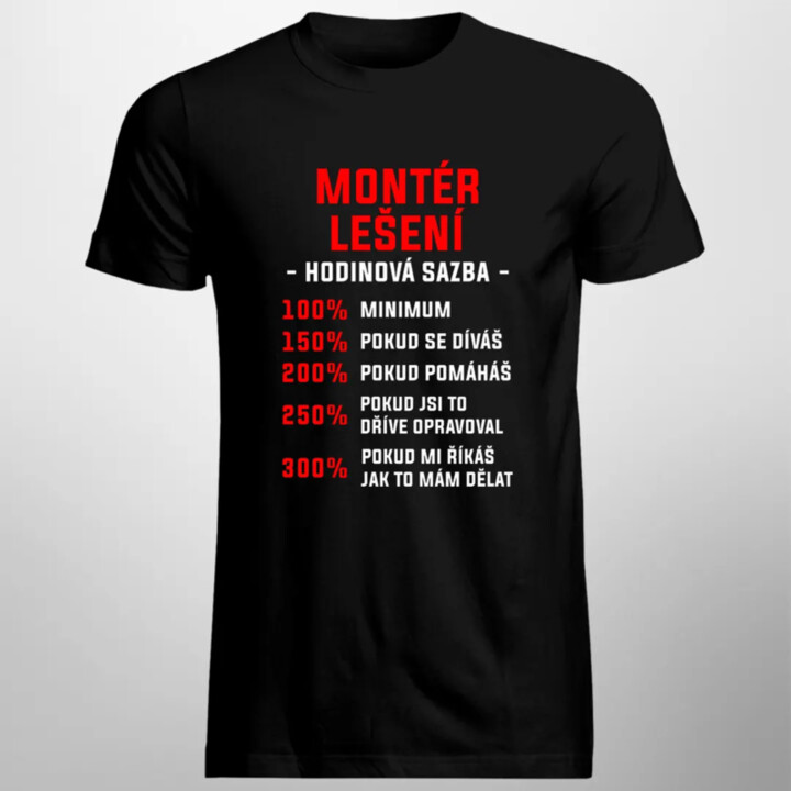 Montér lešení - hodinová sazba - pánské tričko s potiskem