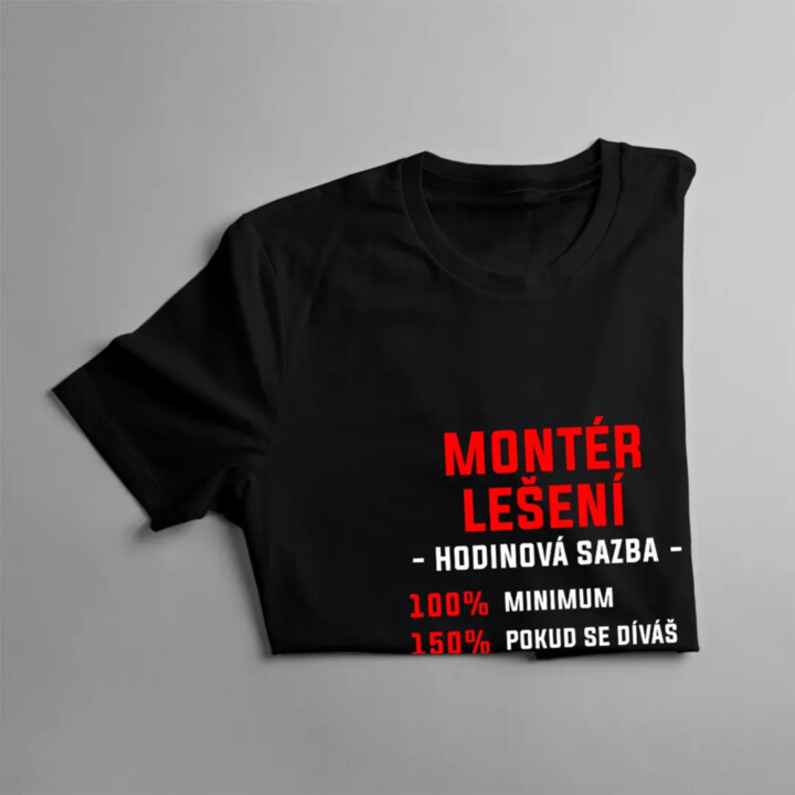 Montér lešení - hodinová sazba - pánské tričko s potiskem