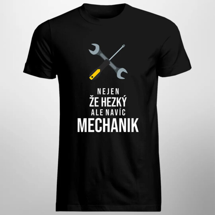 Nejen, že hezký, ale navíc mechanik - pánské tričko s potiskem