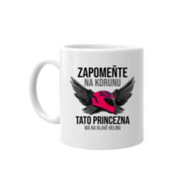 Zapomeňte na korunu - tato princezna má na hlavě helmu - hrnek