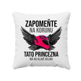 Zapomeňte na korunu - tato princezna má na hlavě helmu - polštář