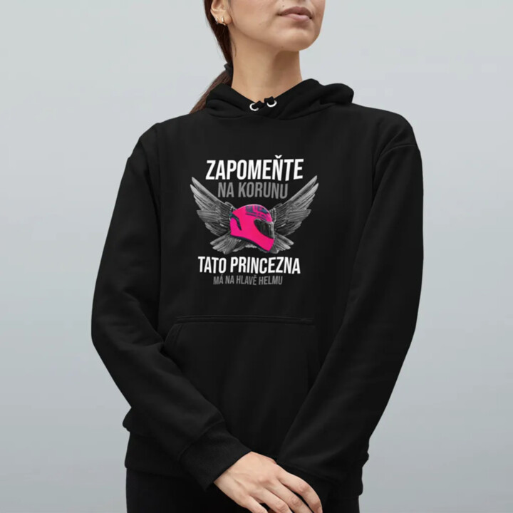 Zapomeňte na korunu - tato princezna má na hlavě helmu - dámská mikina s potiskem