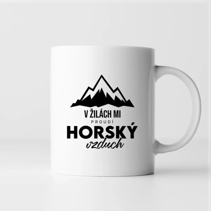 V žilách mi proudí horský vzduch - hrnek