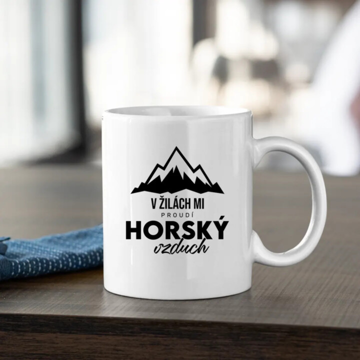 V žilách mi proudí horský vzduch - hrnek